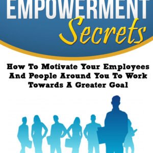 People Empowerment Secrets